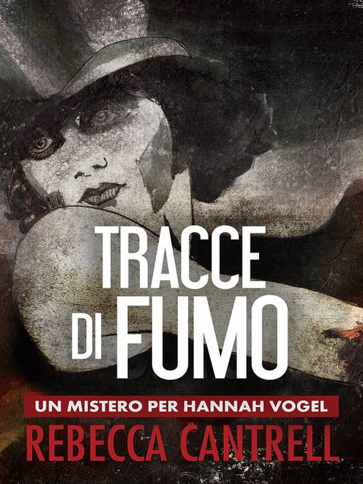 Title details for Tracce Di Fumo by Rebecca Cantrell - Wait list